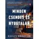 Minden csendes és nyugtalan     21.95 + 1.95 Royal Mail